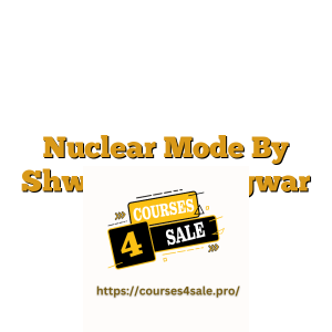 Nuclear Mode By Shwetabh Gangwar